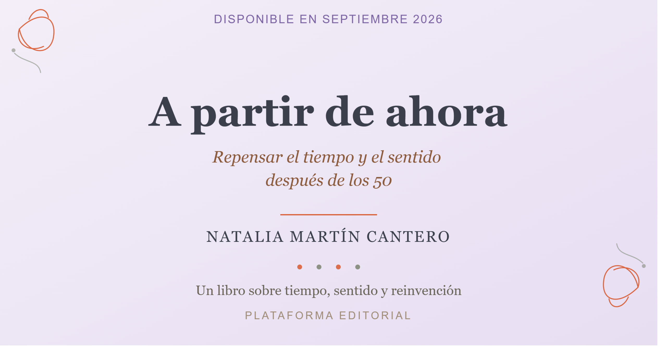 A partir de ahora, de Natalia Martín Cantero — repensar el tiempo y el sentido después de los 50, disponible en septiembre 2026, Plataforma Editorial